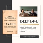 Logo of the podcast Deep Dive - Divine Conversations Podcast Deep Dive - Divine Conversations