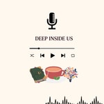 Logo of the podcast Deep inside us Podcast Deep inside us