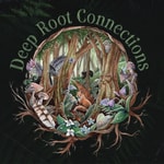 Deep Root Connections Deep Root Connections
