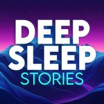 Logo of the podcast Deep Sleep Stories: Bedtime Sleep Meditation Aid for Insomnia Relief Podcast Deep Sleep Stories: Bedtime Sleep Meditation Aid for Insomnia Relief