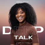 Podcast Deep Talk avec Tiana