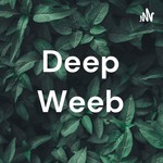 Logo of the podcast Deep Weeb Podcast Deep Weeb