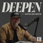 Logo of the podcast Deepen with Pastor Joby Martin