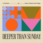 Logo of the podcast Deeper Than Sunday Podcast Deeper Than Sunday