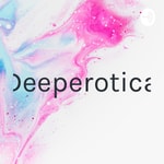 Logo of the podcast Deeperotica Podcast Deeperotica