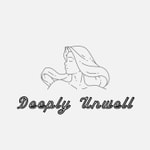 Logo of the podcast Deeply Unwell Podcast Deeply Unwell