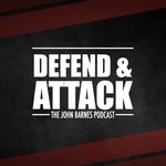 Logo of the podcast Defend and Attack: The John Barnes Podcast Podcast Defend and Attack: The John Barnes Podcast