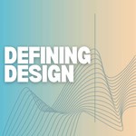 Podcast Defining Design