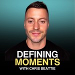 Logo of the podcast Defining Moments with Chris Beattie Podcast Defining Moments with Chris Beattie