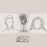 Logo of the podcast Deichstadtkirche Podcast Podcast Deichstadtkirche Podcast