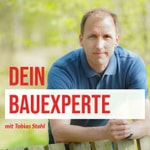 Logo of the podcast Dein Bauexperte - mit Tobias Stahl Podcast Dein Bauexperte - mit Tobias Stahl