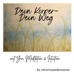 Logo of the podcast Dein Körper - Dein Weg
Finde in Deine Kraft mit Yin-Yoga, Meditation & Intuition Podcast Dein Körper - Dein Weg
Finde in Deine Kraft mit Yin-Yoga, Meditation & Intuition