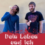Logo of the podcast Dein Leben und Ich Podcast Dein Leben und Ich