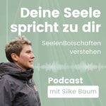 Logo of the podcast Deine Seele spricht zu dir - SeelenBotschaften verstehen Podcast Deine Seele spricht zu dir - SeelenBotschaften verstehen