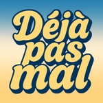 Logo of the podcast Déjà Pas Mal Podcast Déjà Pas Mal