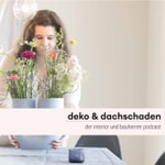 Logo of the podcast deko und dachschaden Podcast deko und dachschaden