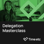 Logo of the podcast Delegation Masterclass - a free audio masterclass from Time etc Podcast Delegation Masterclass - a free audio masterclass from Time etc