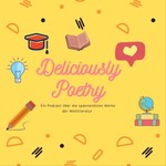 Logo of the podcast Deliciously Poetry Podcast Deliciously Poetry
