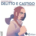 Logo of the podcast Delitto e Castigo - Audiolibro Completo Podcast Delitto e Castigo - Audiolibro Completo