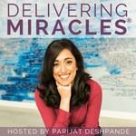 Logo of the podcast Delivering Miracles® Podcast Delivering Miracles®