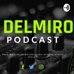 Logo of the podcast Delmiro PODCAST Podcast Delmiro PODCAST