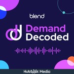 Demand Decoded: Demand Generation & Business Growth Podcast Demand Decoded: Demand Generation & Business Growth