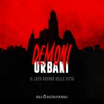 Logo of the podcast Demoni Urbani Podcast Demoni Urbani