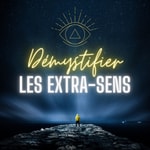Podcast Démystifier les extra-sens avec Christine Deschênes