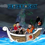 Logo of the podcast Den Den Podcast Podcast Den Den Podcast