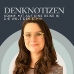 Logo of the podcast DENKNOTIZEN - Ein Podcast, der dich mitnimmt auf eine kleine Reise in die Welt der Ethik Podcast DENKNOTIZEN - Ein Podcast, der dich mitnimmt auf eine kleine Reise in die Welt der Ethik