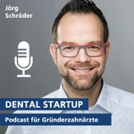 Dental Startup - der Podcast für angehende Gründerzahnärzte Podcast Dental Startup - der Podcast für angehende Gründerzahnärzte