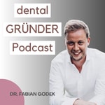 dentalGRÜNDER Podcast Podcast dentalGRÜNDER Podcast