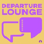 Logo of the podcast DEPARTURE LOUNGE 航空話題交流 Podcast DEPARTURE LOUNGE 航空話題交流