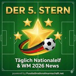 Podcast Der 5. Stern? Täglich Nationalelf & WM 2026 News