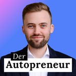 Der Autopreneur Podcast Der Autopreneur