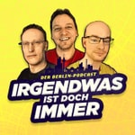 Logo of the podcast Der BERLIN-Podcast: Irgendwas ist doch immer! (iidi) Podcast Der BERLIN-Podcast: Irgendwas ist doch immer! (iidi)
