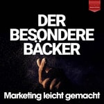 Podcast DER BESONDERE BÄCKER