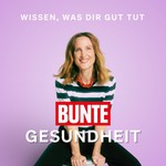 Logo of the podcast Der BUNTE Gesundheits-Podcast Podcast Der BUNTE Gesundheits-Podcast