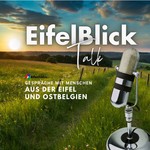 Logo of the podcast Der EifelBlick - Talk Podcast Der EifelBlick - Talk