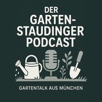 Logo of the podcast Der Garten-Staudinger Podcast - Gartentalk aus München Podcast Der Garten-Staudinger Podcast - Gartentalk aus München
