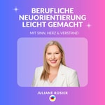 Zukunftsmut: Dein Podcast für Zukunftsgestaltung und Zufriedenheit im Job!