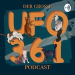 Logo of the podcast Der große UFO 361 Podcast Podcast Der große UFO 361 Podcast