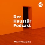 Logo of the podcast Der Haustür Podcast: Gespräche zwischen Tür und Angel Podcast Der Haustür Podcast: Gespräche zwischen Tür und Angel