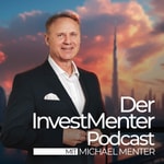 Logo of the podcast Der InvestMenter Podcast Podcast Der InvestMenter Podcast