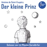Logo of the podcast Der kleine Prinz (Antoine de Saint-Exupéry) Podcast Der kleine Prinz (Antoine de Saint-Exupéry)