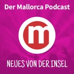 Logo of the podcast Der Mallorca Podcast Podcast Der Mallorca Podcast