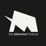 Der Mammut Podcast Podcast Der Mammut Podcast