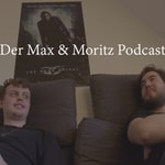 Podcast Der Max &amp; Moritz Podcast