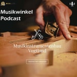 Logo of the podcast Der Musikwinkel - Zentrum des Musikinstrumentenbaus Podcast Der Musikwinkel - Zentrum des Musikinstrumentenbaus