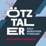 Podcast Der Ötztaler Radmarathon Podcast - Ride hard & dream on